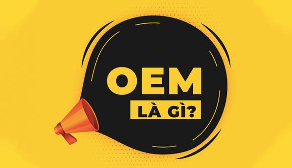 Thương hiệu OEM nghĩa là gì? Tìm hiểu về thuật ngữ OEM trong thời trang