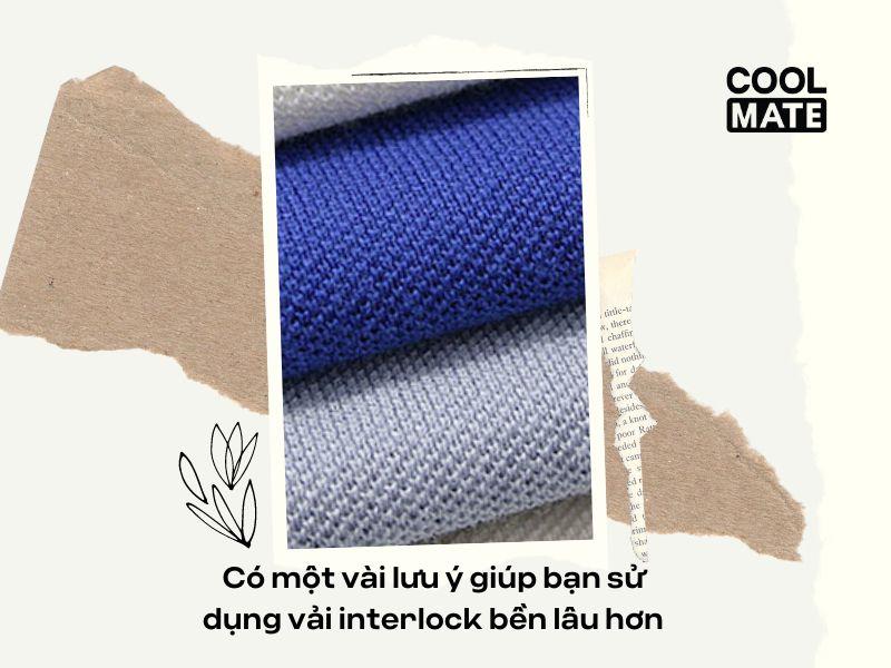 Không nên sử dụng vải interlock một cách tùy tiện