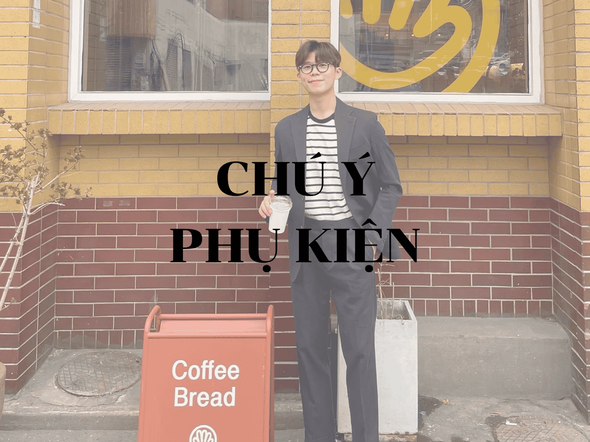 Chú ý phụ kiện
