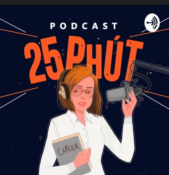 Mỗi bài podcast sẽ chỉ kéo dài trong vòng 25 phút.