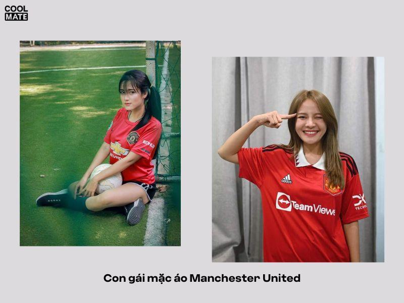 Con gái mặc áo Manchester United rất dễ thương