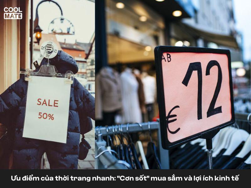 Giá thành rẻ, dễ tiếp cận là những ưu điểm của thời trang nhanh