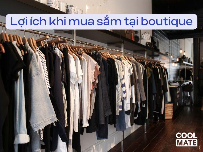 Những lợi ích khi mua sắm tại các cửa hàng boutique