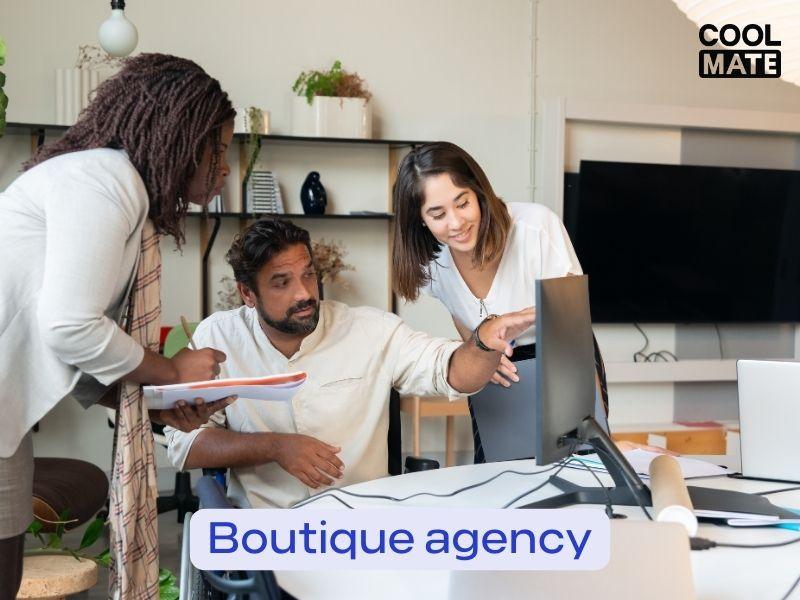 Boutique agency để nói về các công ty truyền thông, quảng cáo có quy mô nhỏ, nhưng hoạt động chuyên nghiệp
