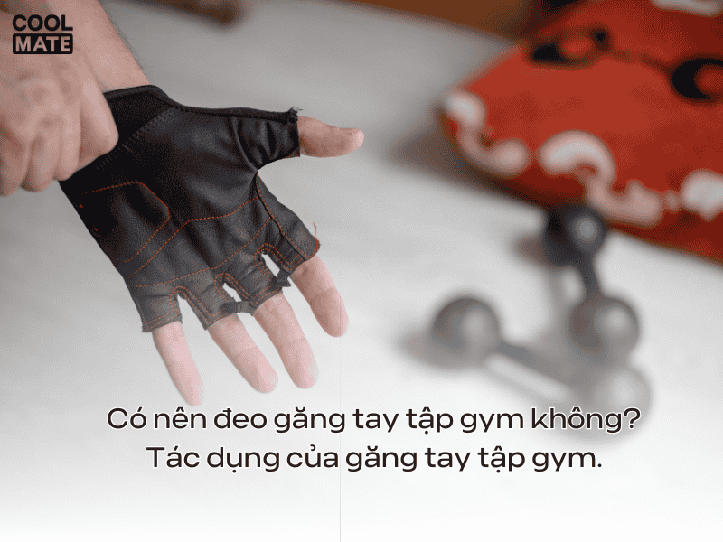 co-nen-deo-gang-tay-khi-tap-gym-3303