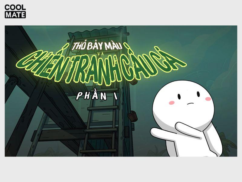 “Chiến Tranh Cầu Cá" ra mắt Phần 1