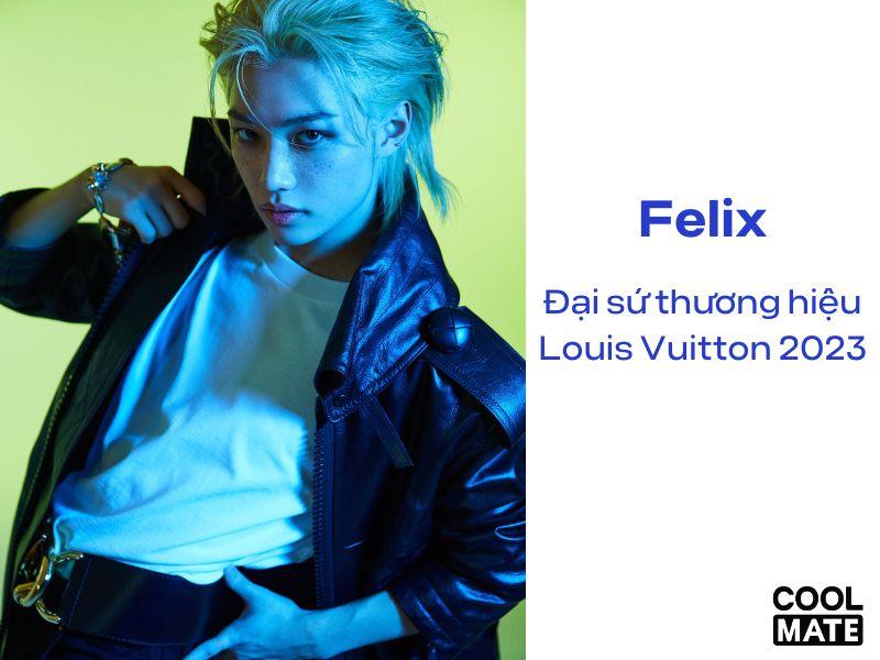 Felix, thành viên của Stray Kids, đại sứ thương hiệu Louis Vuitton 2023