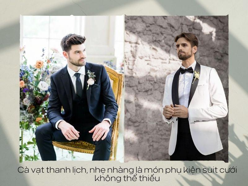 Cà vạt thanh lịch, nhẹ nhàng là món phụ kiện suit cưới không thể thiếu 