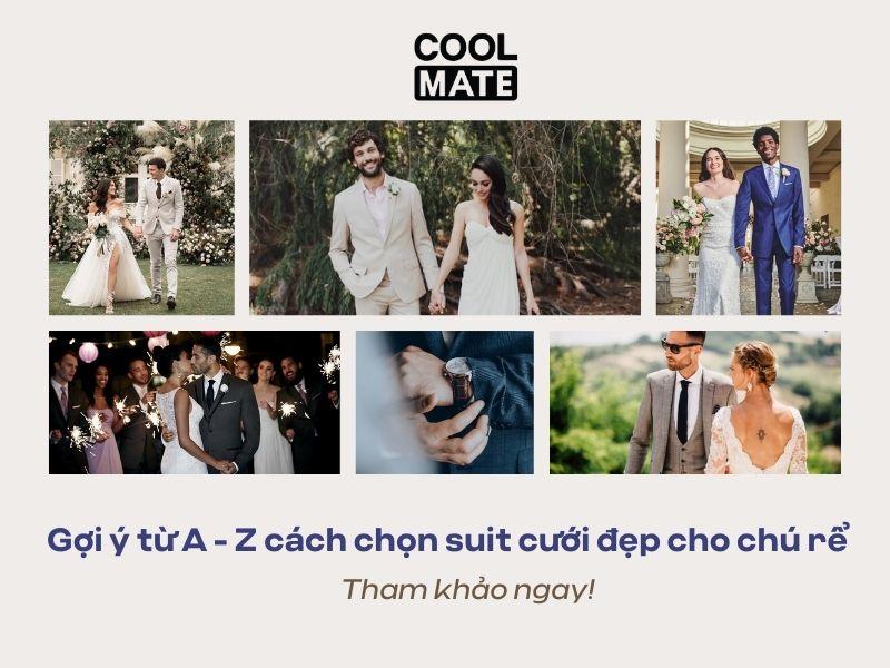 Gợi ý từ A - z cách chọn suit cưới đẹp cho chú rể 