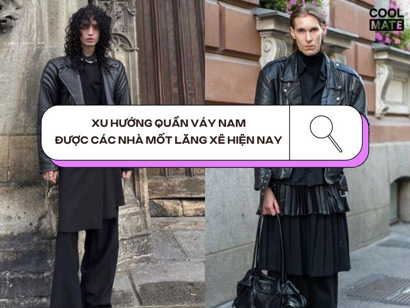Xu hướng quần váy nam hiện nay được nhiều nhà mốt lăng xê