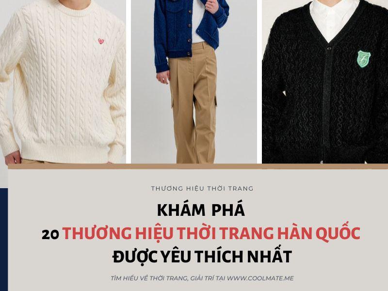 Khám phá 20 thương hiệu thời trang Hàn Quốc được yêu thích