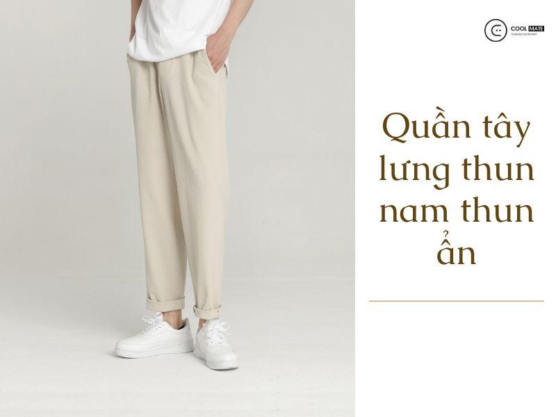  Phần dây thun của quần được may ẩn bên dưới lai quần nhưng vẫn giữ được độ co giãn tốt