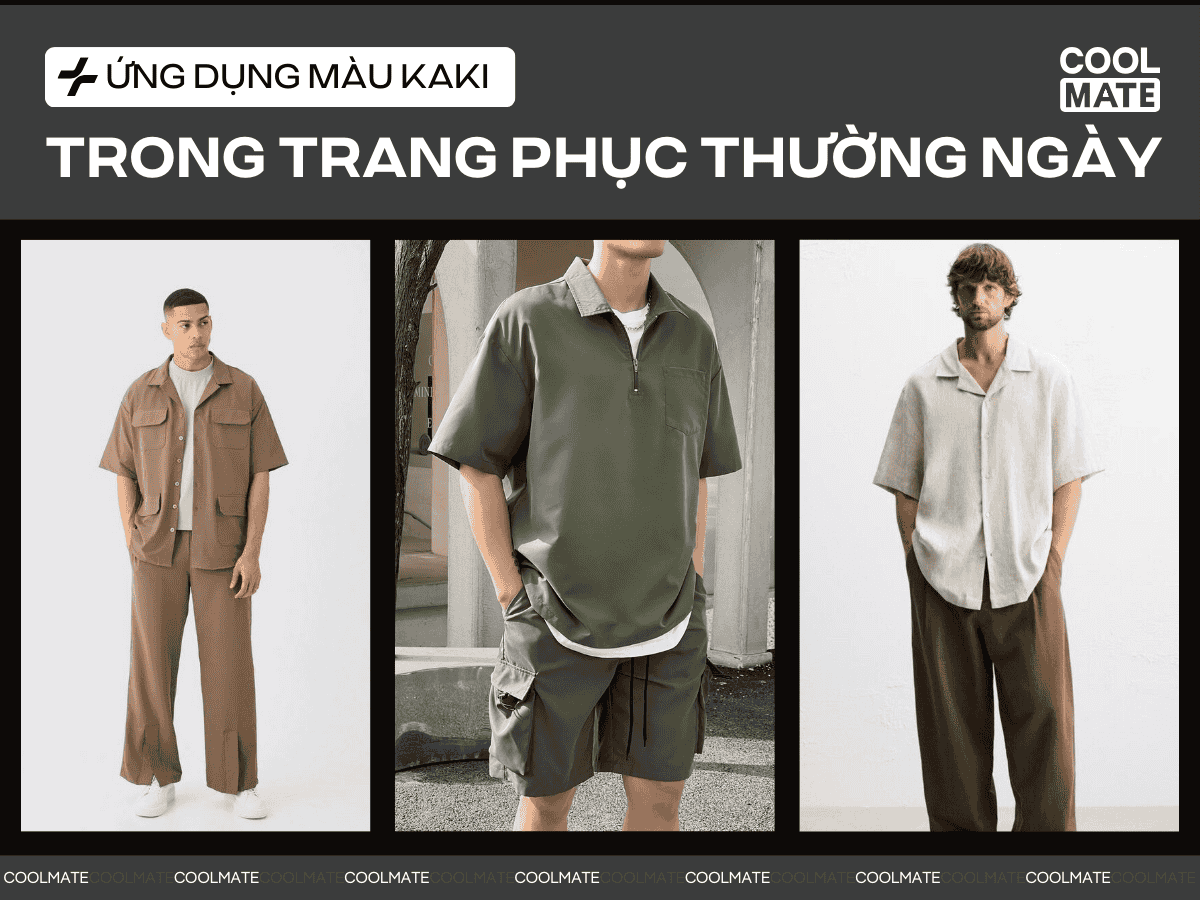 Màu kaki tạo nên những bộ trang phục mặc hằng ngày vô cùng đẹp mắt