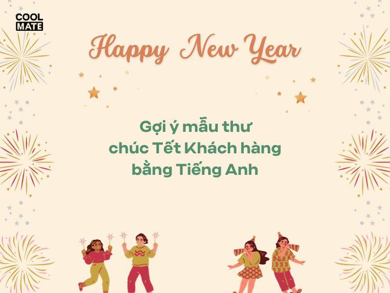 Mẫu thư ch&uacute;c Tết kh&aacute;ch h&agrave;ng bằng Tiếng Anh