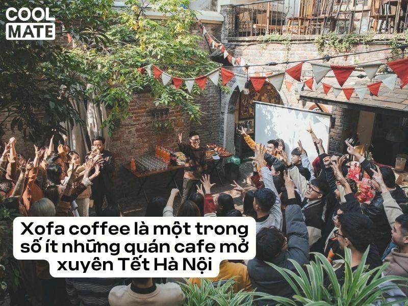 Xofa coffee - quán cafe mở xuyên Tết Hà Nội