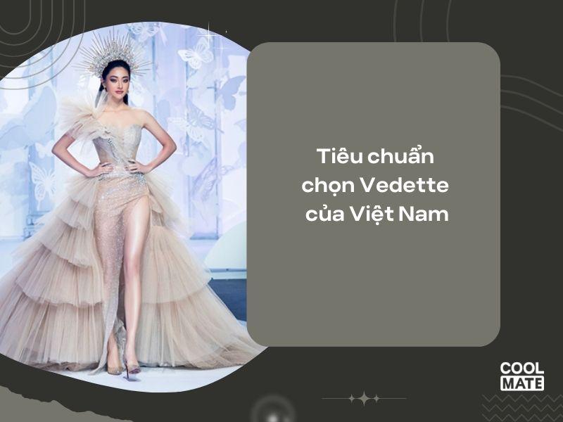 Tiêu chuẩn lựa chọn Vedette của Việt Nam