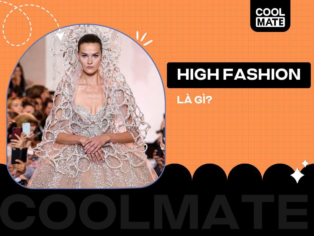 High fashion là gì? 