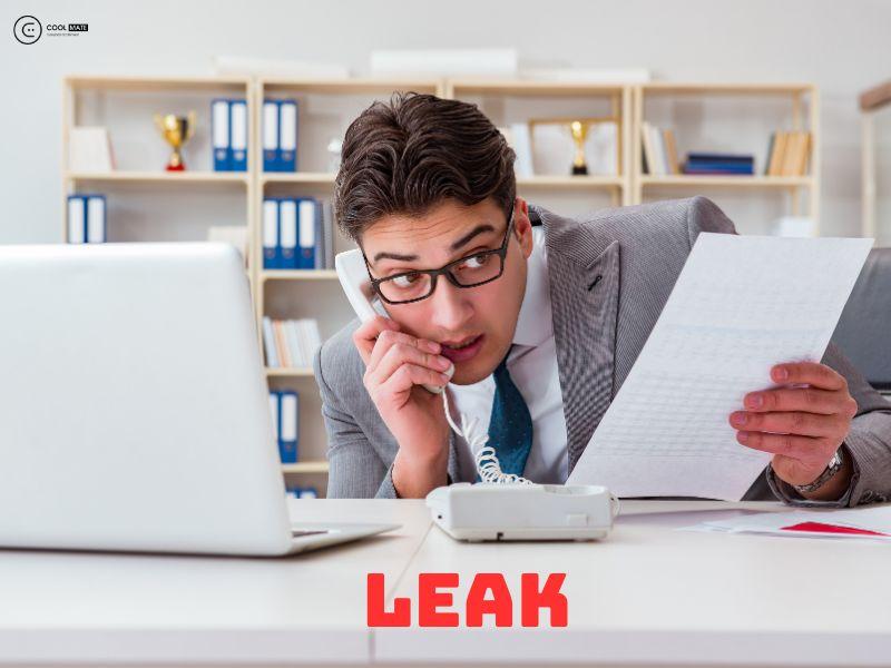 Leak là gì? Hình minh họa về việc rò rỉ thông tin.