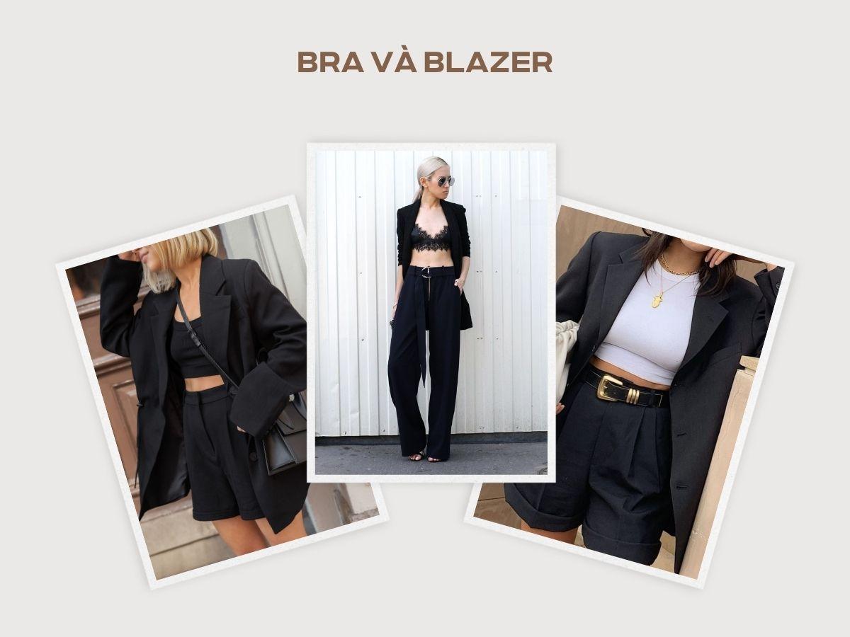 Bra và Blazer mang đến sự thanh lịch