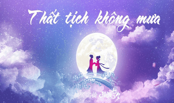 Thất Tịch không mưa -  Một câu chuyện tình yêu đầy bi ai