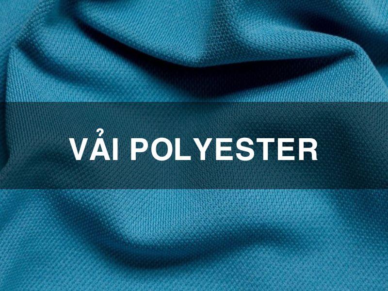 Đặc tính của vải Polyester