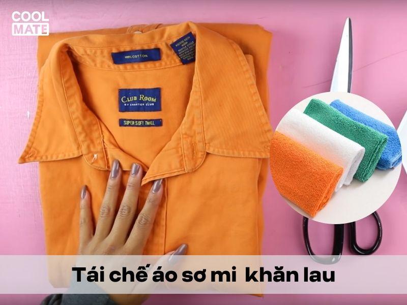 Tái chế áo sơ mi thành khăn lau