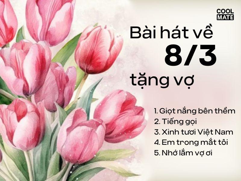 Bài hát về 8 3 tặng vợ