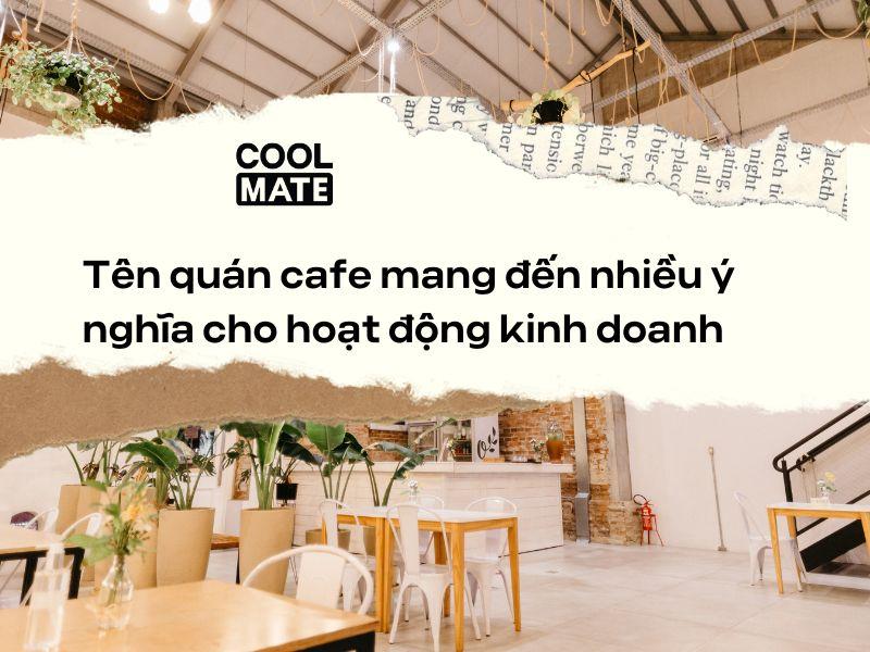 Tên quán cafe rất quan trọng