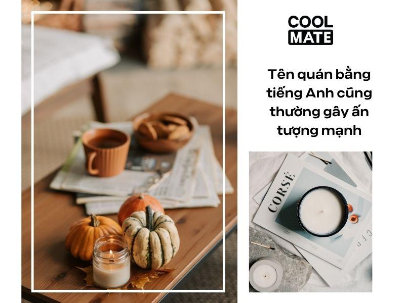 Tên quán bằng tiếng Anh cũng là gợi ý hay