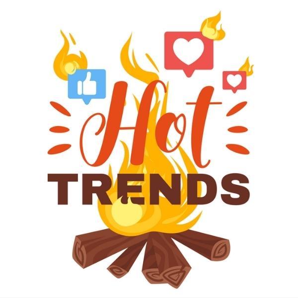 Hot trend là gì? 