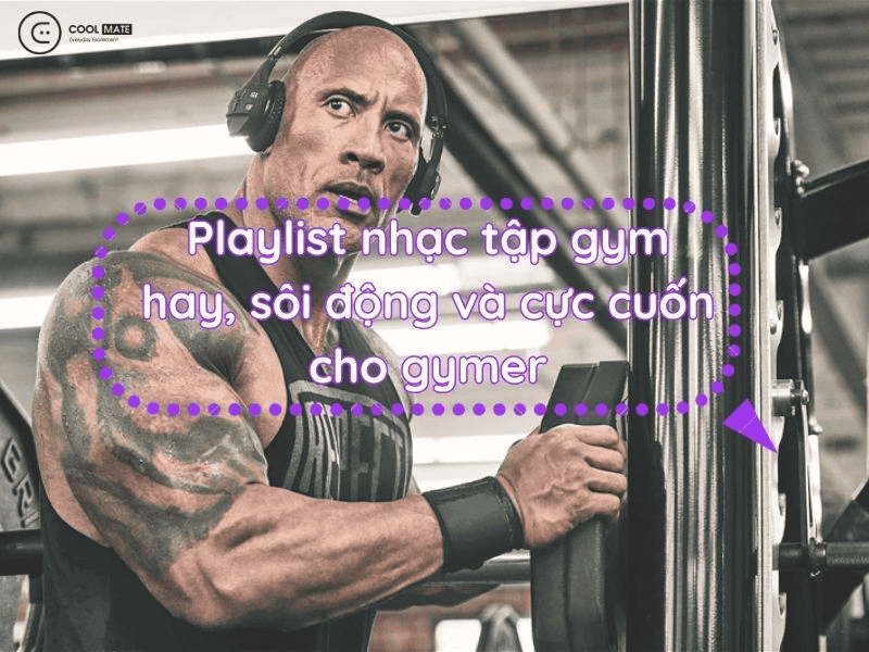 Danh sách nhạc tập gym hay nhất