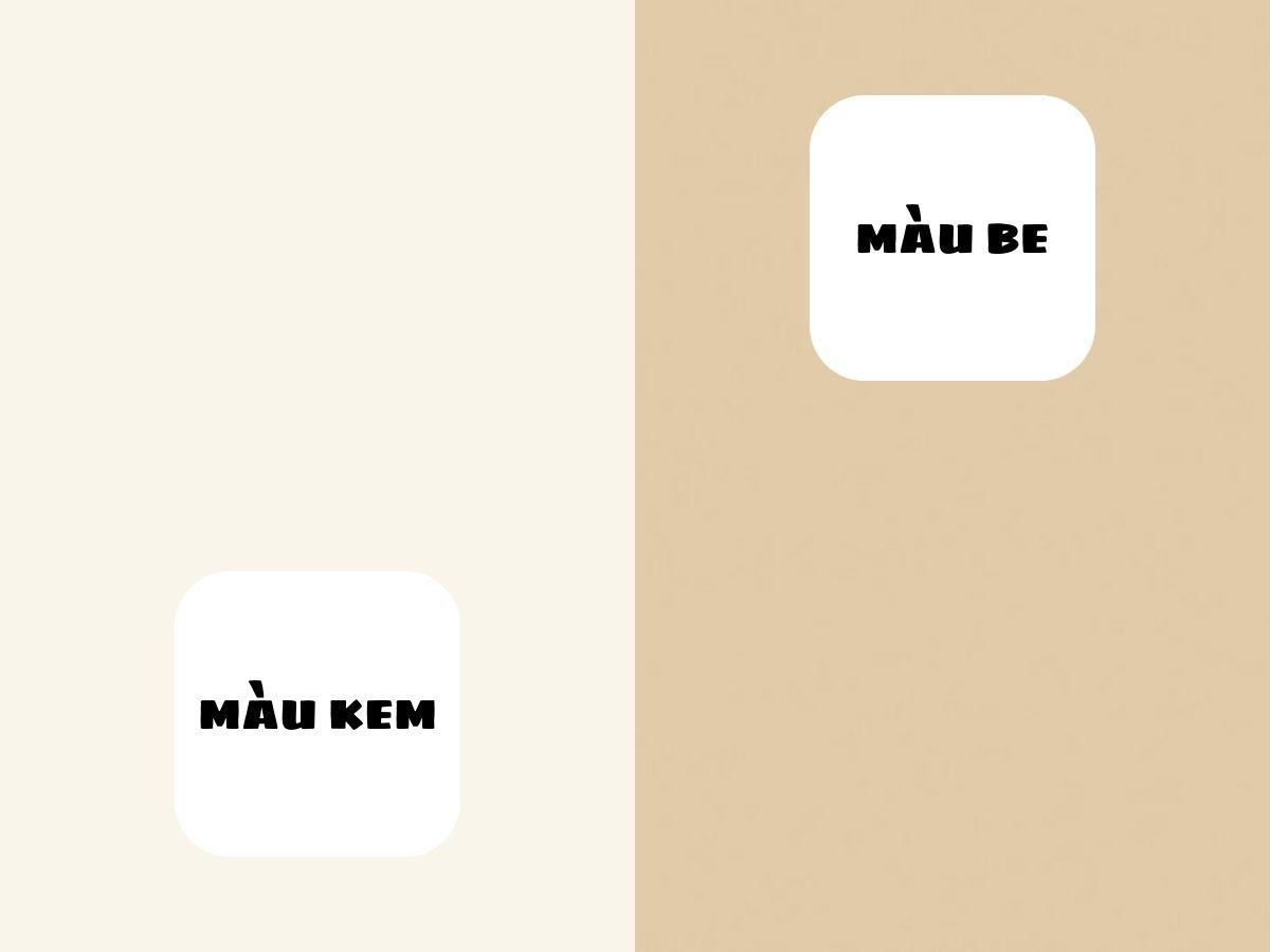 Màu kem vs Màu be