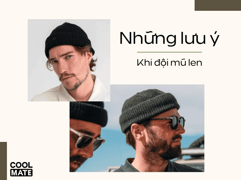 Lưu ý khi đội mũ len nam