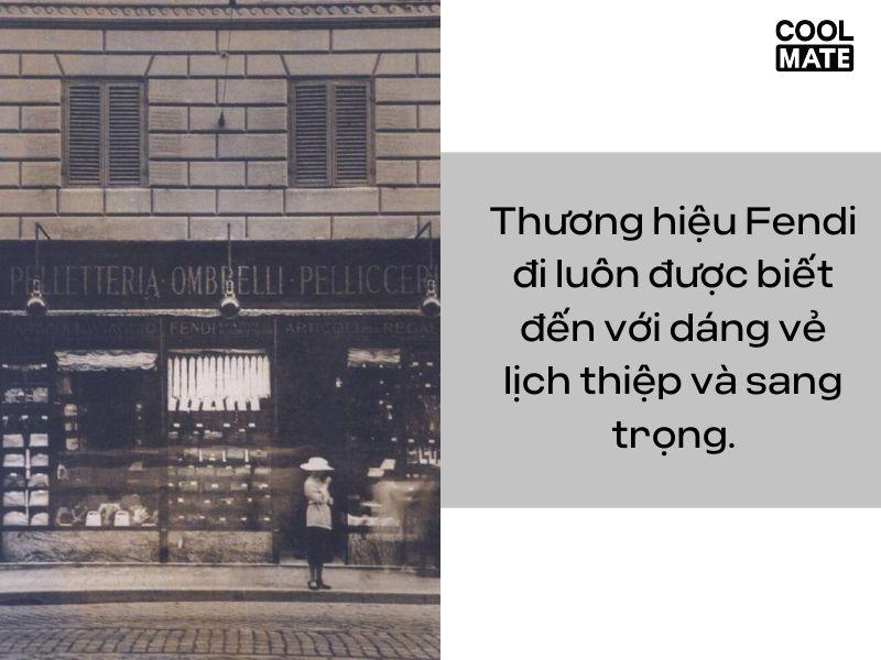 Thương hiệu Fendi nổi tiếng với vẻ lịch thiệp và sang trọng