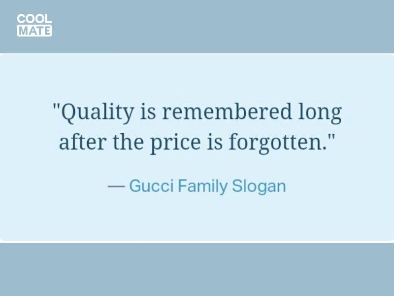 Ý nghĩa slogan Gucci