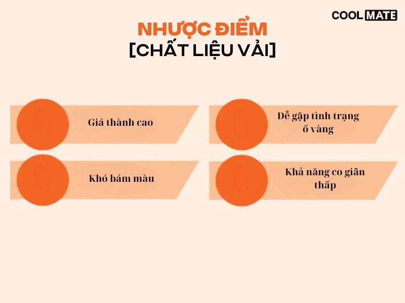 Bên cạnh đó, vải lụa cũng tồn tại những nhược điểm bạn cần phải lưu 