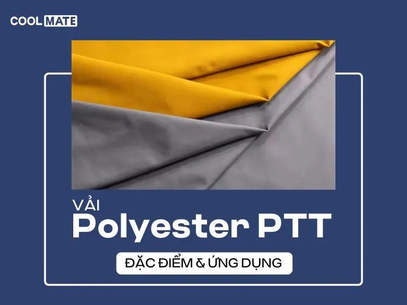 Vải Polyester PTT là gì?