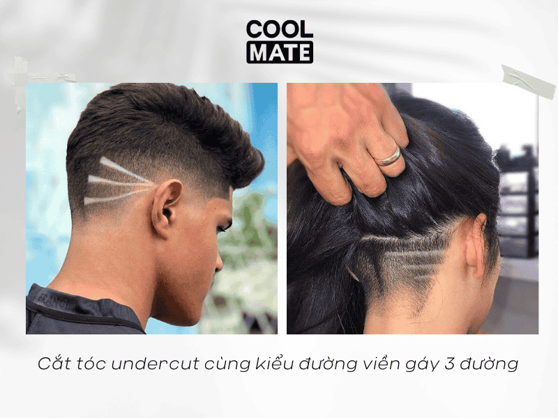 Cắt tóc undercut cùng kiểu đường viền gáy 3 đường