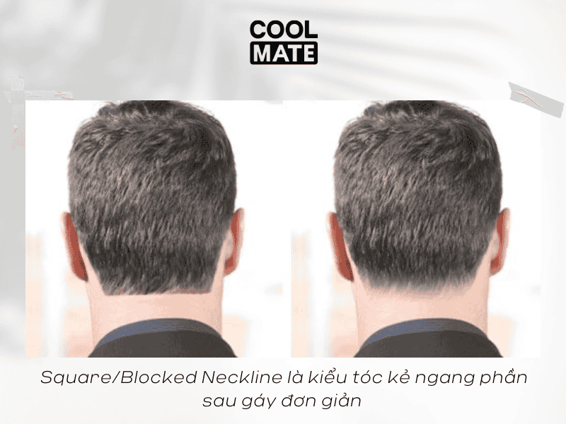 Square/Blocked Neckline: kiểu tóc kẻ ngang phần sau gáy đơn giản