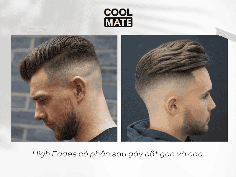 High Fades: phần sau gáy cắt gọn và cao