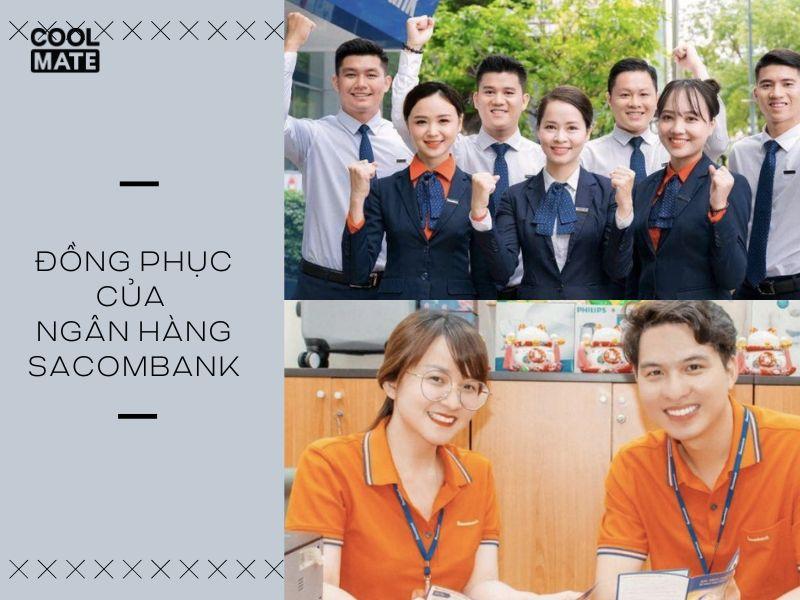 Đồng phục Sacombank: Áo dài/áo sơ mi cam, chân váy/quần đen, áo vest đen (nữ) và áo sơ mi trắng, quần đen, cà vạt cam (nam)