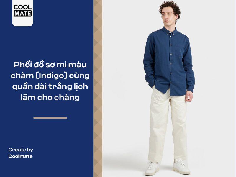Phối sơ mi màu chàm với quần trắng lịch lãm cho chàng