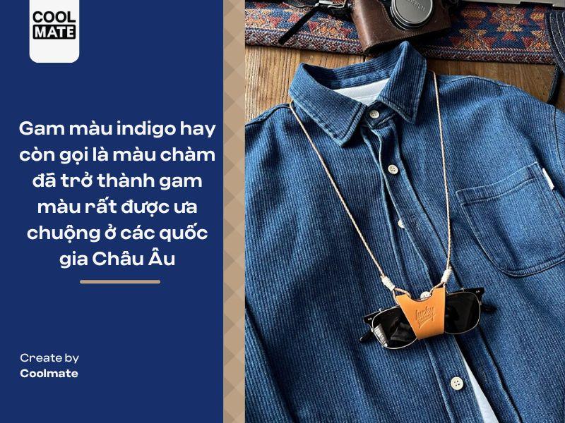 Gam màu indigo hay còn gọi là màu chàm đã trở thành gam màu rất được ưa chuộng ở các quốc gia Châu Âu