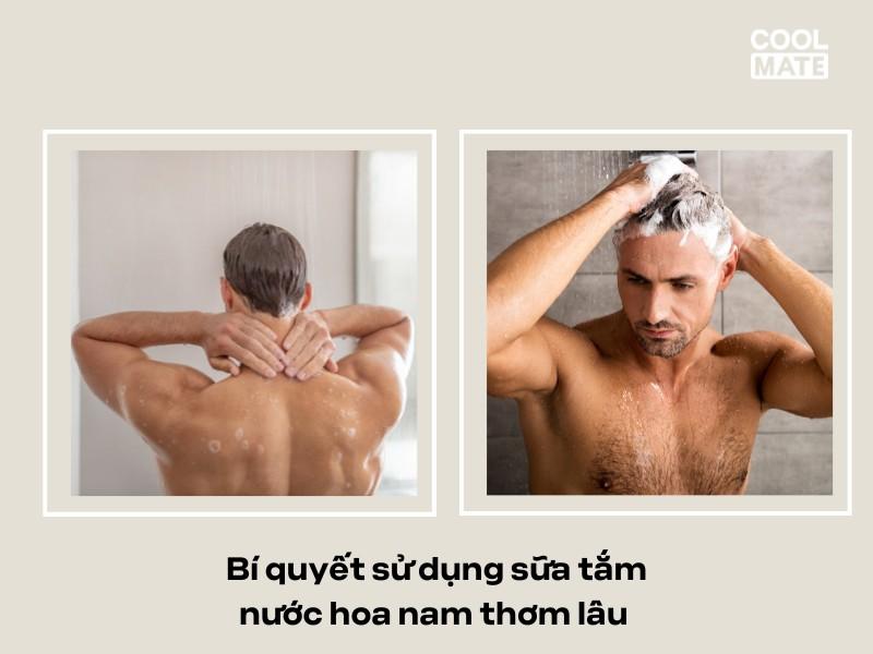 Bí quyết sử dụng sữa tắm nước hoa nam thơm lâu