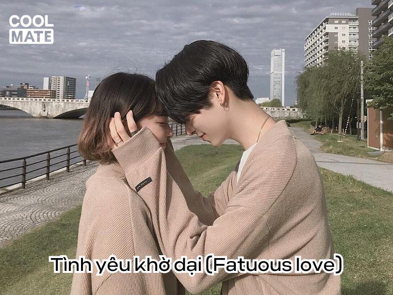 Tình yêu khờ dại: cam kết và đam mê nhưng thiếu thân mật