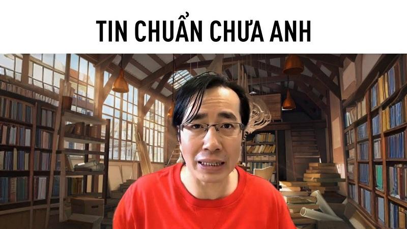 Meme 'Tin chuẩn chưa anh' với hình ảnh nhà báo Trương Anh Ngọc