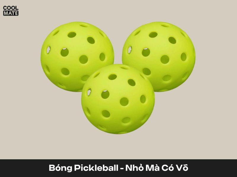 Bóng Pickleball - Nhỏ Mà Có Võ