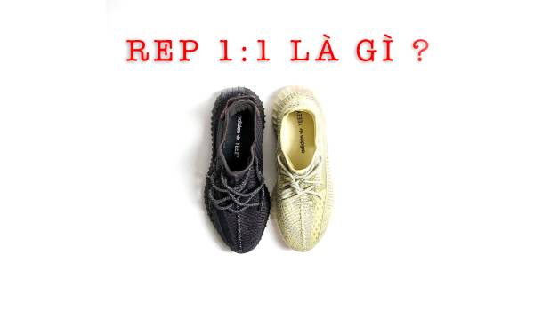 Hàng rep 1:1 là hàng gì? Nó có tốt không?