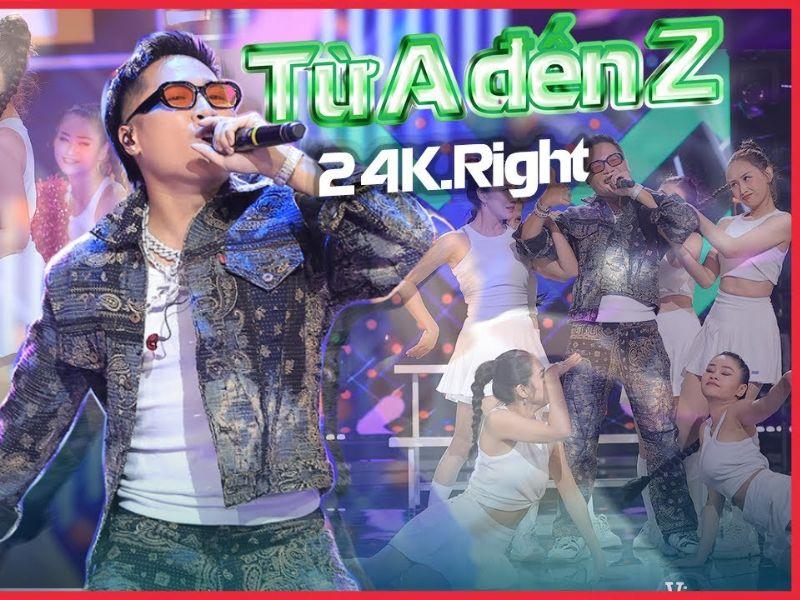Từ A đến Z - 24k.Right