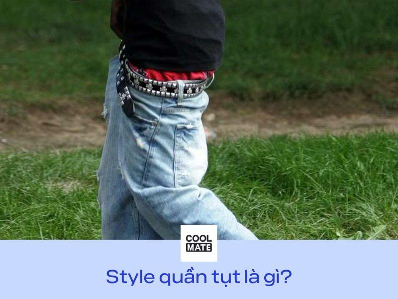 Phong cách quần tụt và sự xuất hiện của nội y